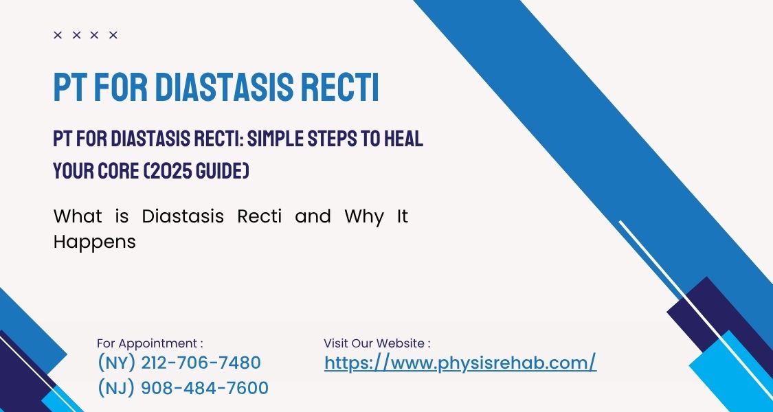 PT for Diastasis Recti: Simple Steps to Heal Your Core