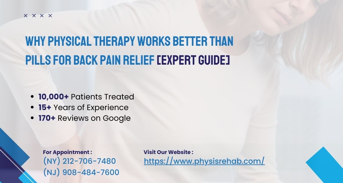 Why Physical Therapy Is Better Than Pills for Back Pain