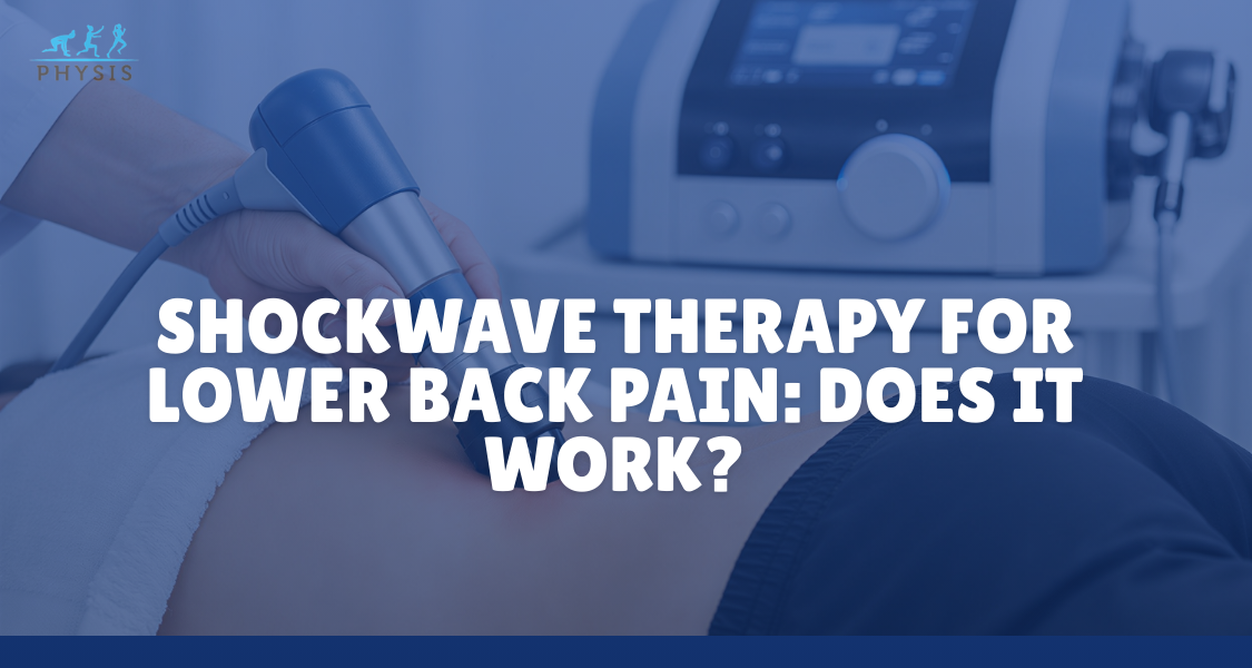 Shockwave Therapy for Lower Back Pain: Does It Work?